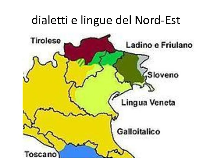 dialetti e lingue del Nord-Est