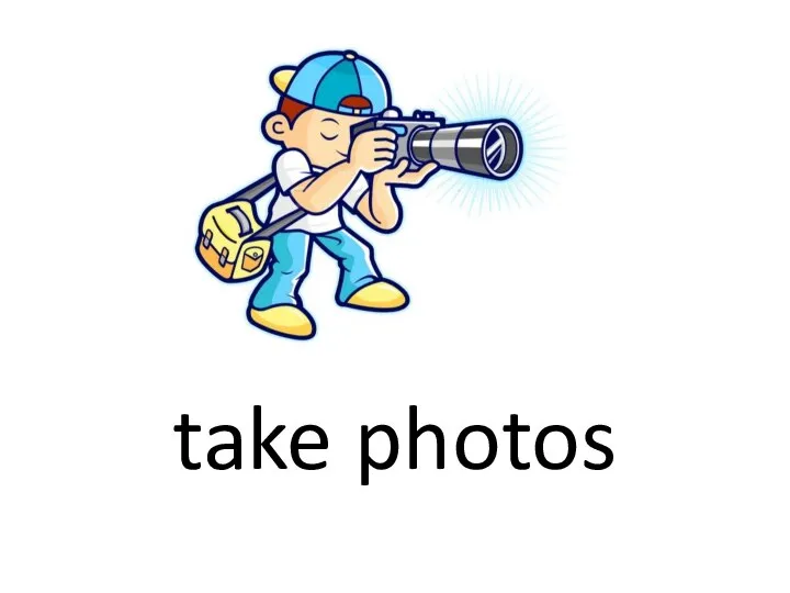 take photos