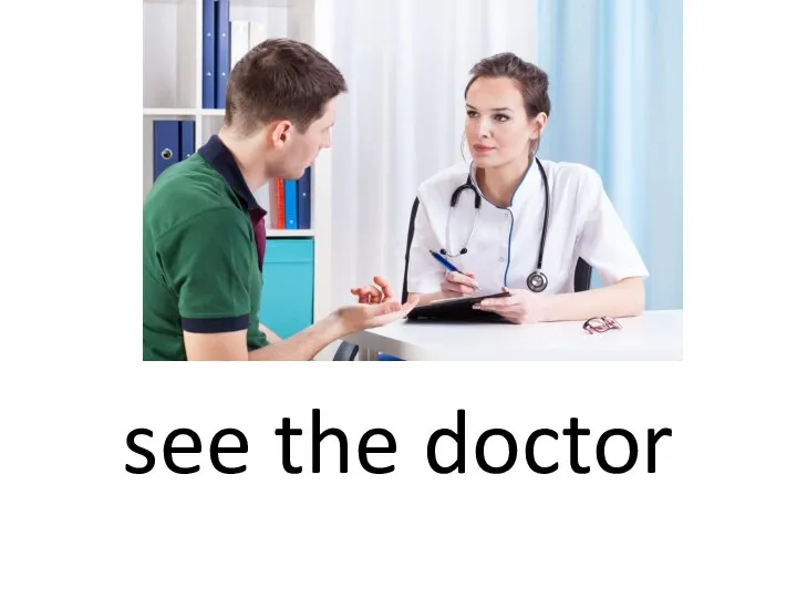 see the doctor