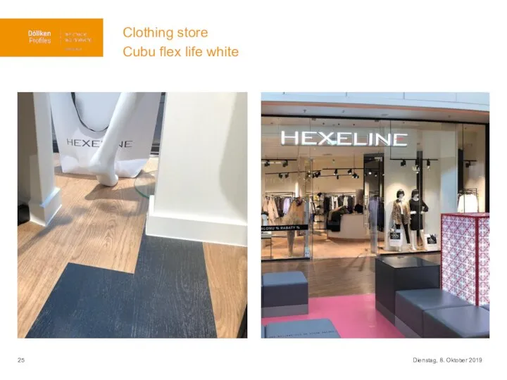 Dienstag, 8. Oktober 2019 Clothing store Cubu flex life white