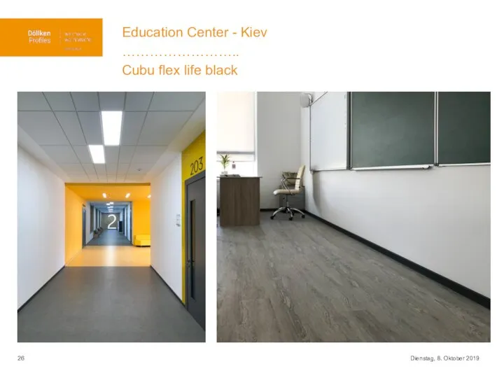 Dienstag, 8. Oktober 2019 Education Center - Kiev …………………….. Cubu flex life black