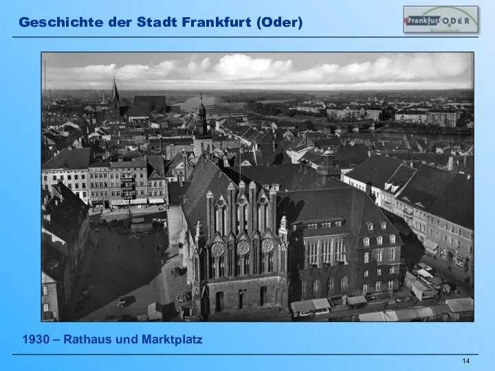 1930 – Rathaus und Marktplatz Geschichte der Stadt Frankfurt (Oder)