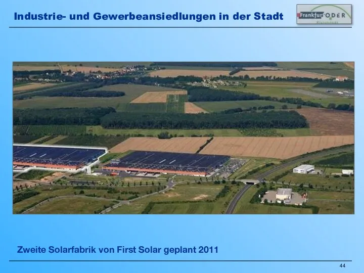Zweite Solarfabrik von First Solar geplant 2011 Industrie- und Gewerbeansiedlungen in der Stadt