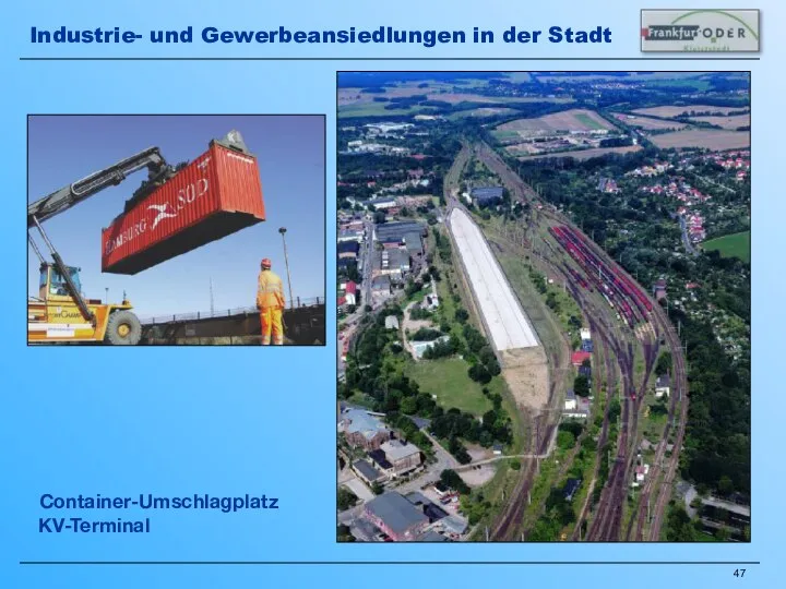 Container-Umschlagplatz KV-Terminal Industrie- und Gewerbeansiedlungen in der Stadt
