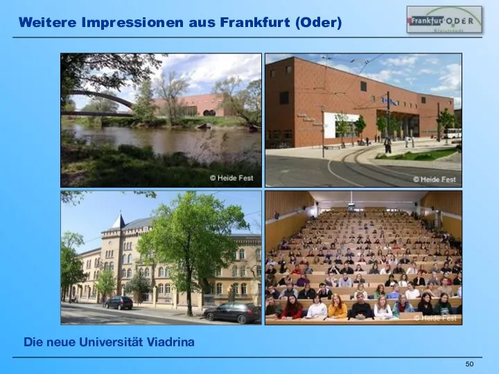 Die neue Universität Viadrina Weitere Impressionen aus Frankfurt (Oder)