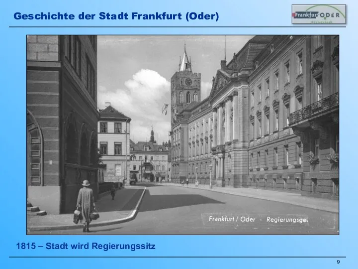 1815 – Stadt wird Regierungssitz Geschichte der Stadt Frankfurt (Oder)