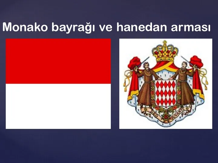 Monako bayrağı ve hanedan arması