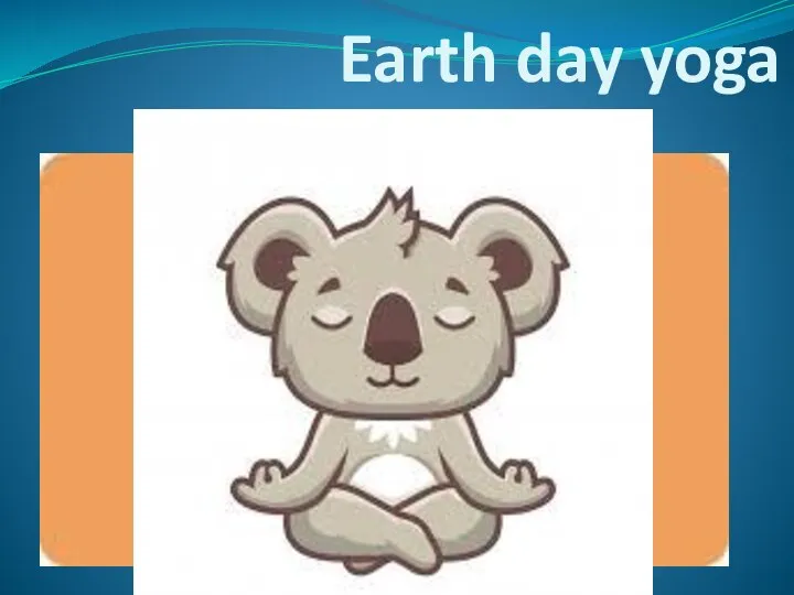 Earth day yoga