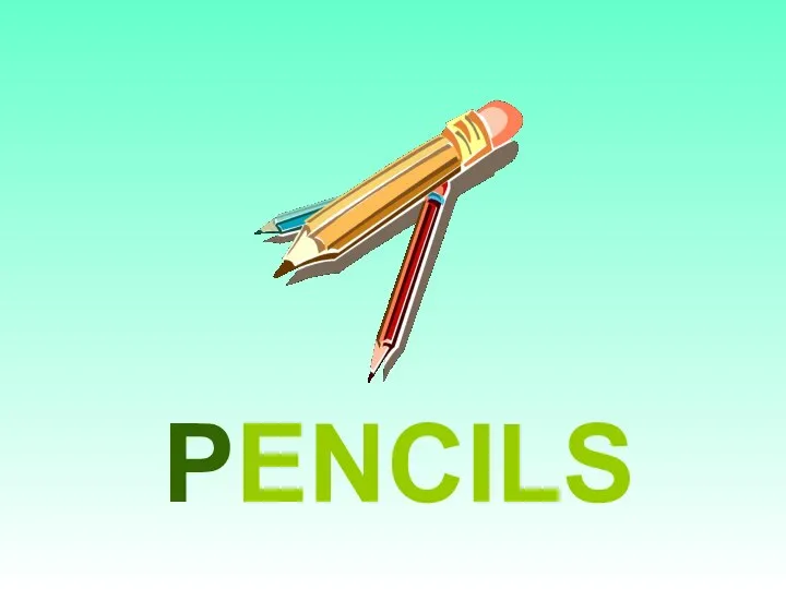 PENCILS