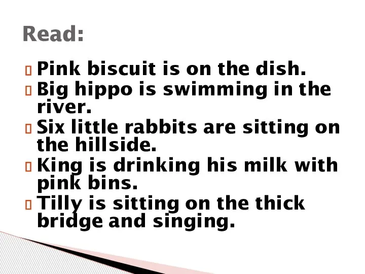 Pink biscuit is on the dish. Big hippo is swimming in the