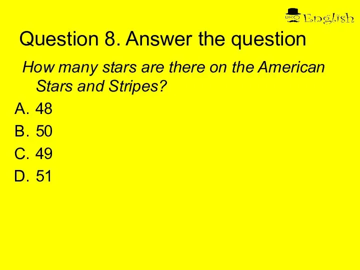 Question 8. Answer the question How many stars are there on the
