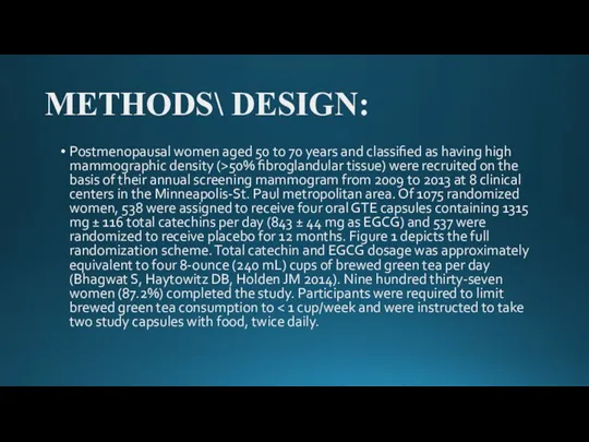 METHODS\ DESIGN: Рostmenopausal women aged 50 to 70 years and classified as