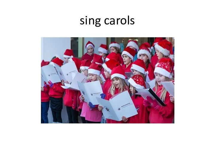 sing carols