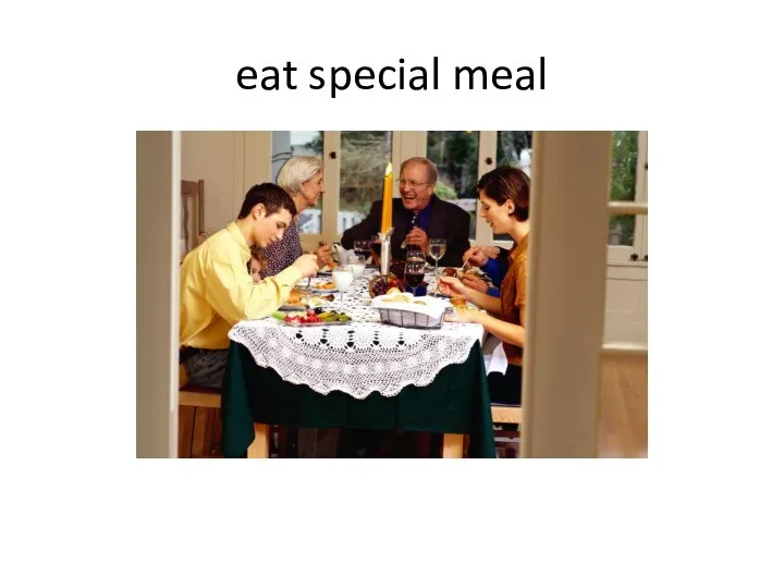 eat special meal