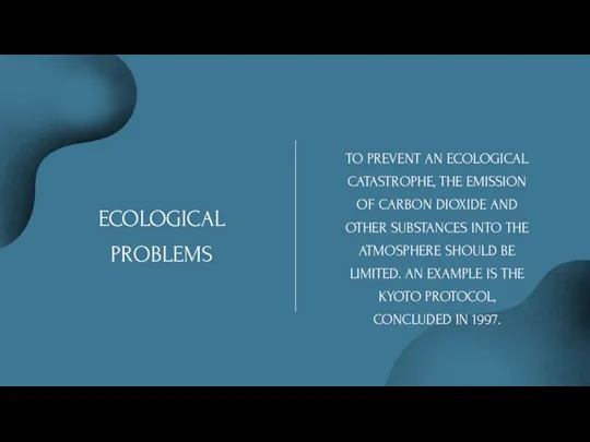 ECOLOGICAL PROBLEMS TO PREVENT AN ECOLOGICAL CATASTROPHE, THE EMISSION OF CARBON DIOXIDE