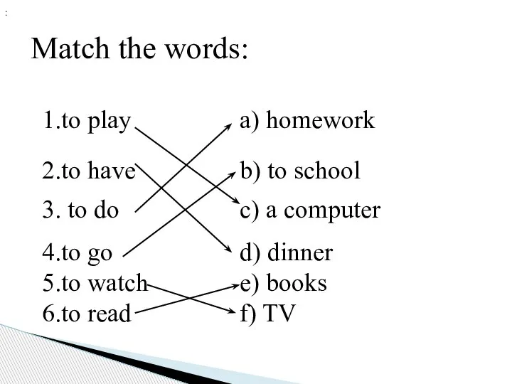 Match the words: :