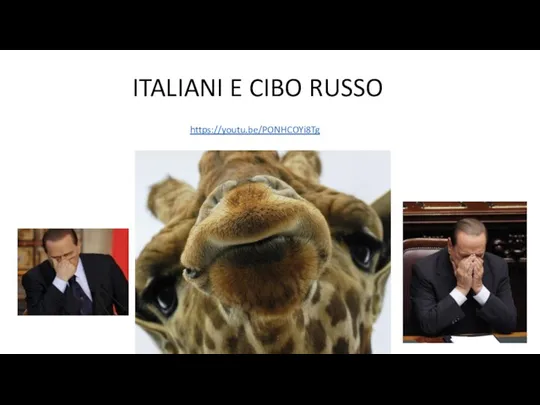 https://youtu.be/PONHCOYi8Tg ITALIANI E CIBO RUSSO