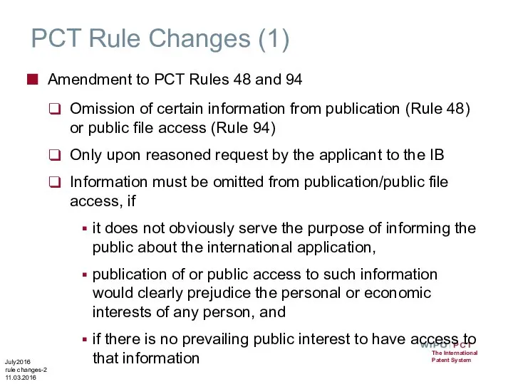 PCT Rule Changes (1) Amendment to PCT Rules 48 and 94 Omission
