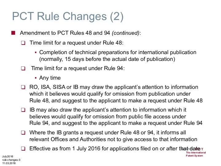 PCT Rule Changes (2) Amendment to PCT Rules 48 and 94 (continued):