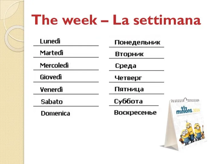 The week – La settimana