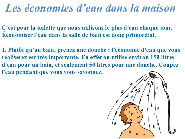 Les économies d’eau dans la maison C'est pour la toilette que nous