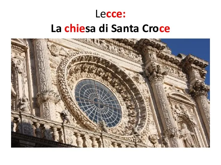 Lecce: La chiesa di Santa Croce