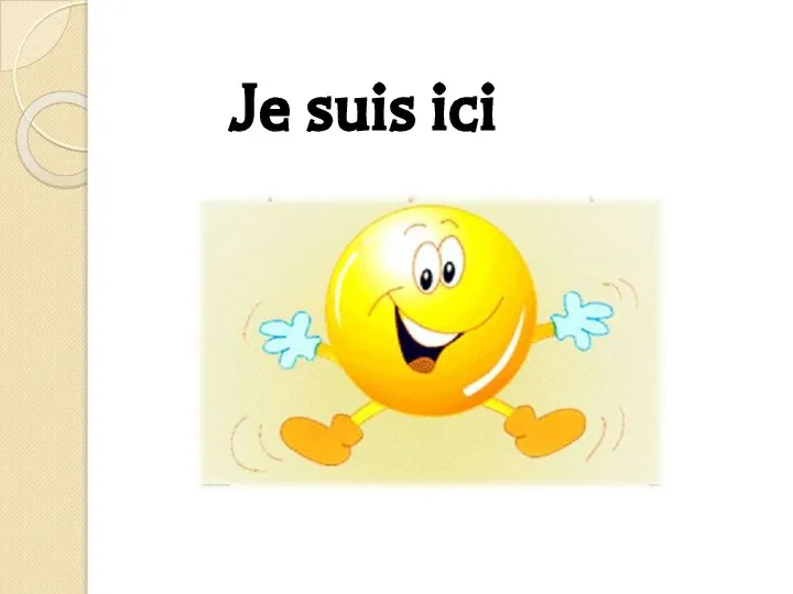 Je suis ici