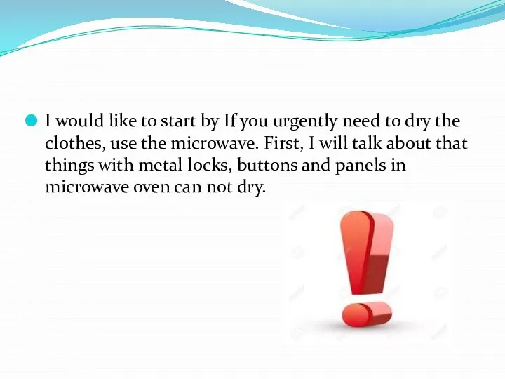 I would like to start by If you urgently need to dry