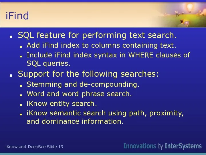 iFind SQL feature for performing text search. Add iFind index to columns