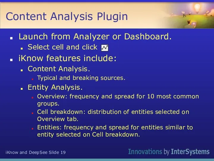 Content Analysis Plugin Launch from Analyzer or Dashboard. Select cell and click