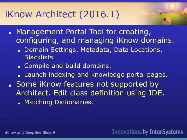 iKnow Architect (2016.1) Management Portal Tool for creating, configuring, and managing iKnow
