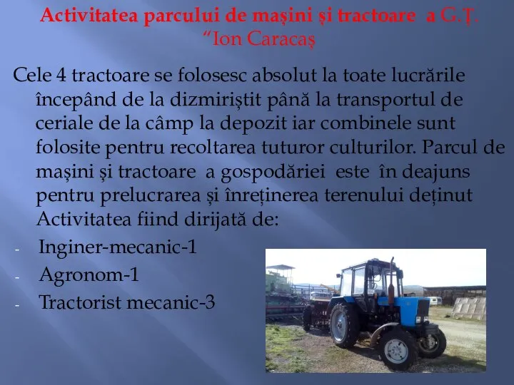 Activitatea parcului de mașini și tractoare a G.Ț. “Ion Caracaș Cele 4