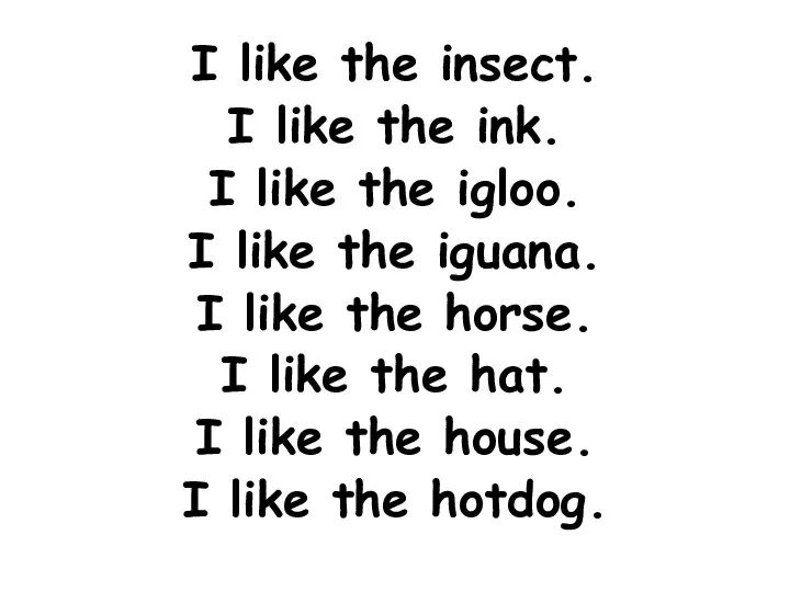 I like the insect. I like the ink. I like the igloo.