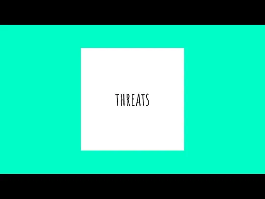 threats