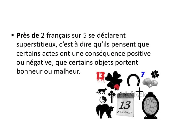 Près de 2 français sur 5 se déclarent superstitieux, c’est à dire