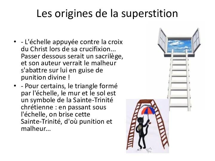 Les origines de la superstition - L'échelle appuyée contre la croix du