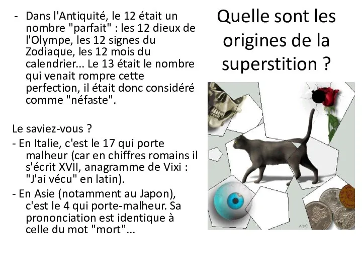 Quelle sont les origines de la superstition ? Dans l'Antiquité, le 12