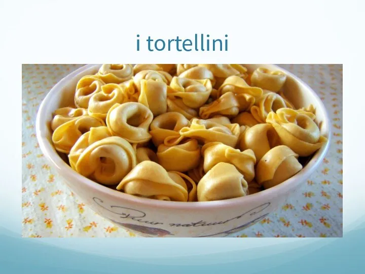 i tortellini