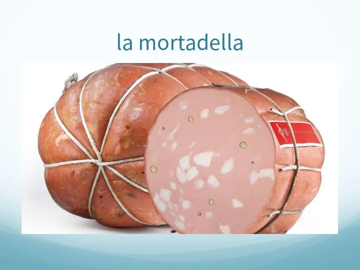 la mortadella