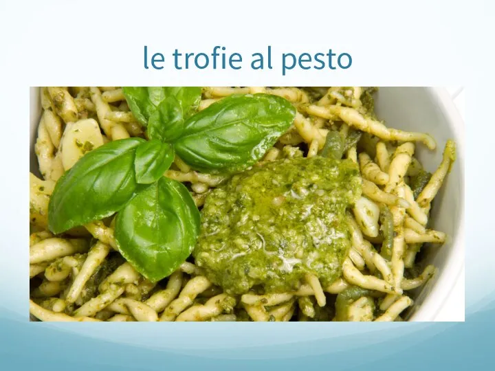 le trofie al pesto