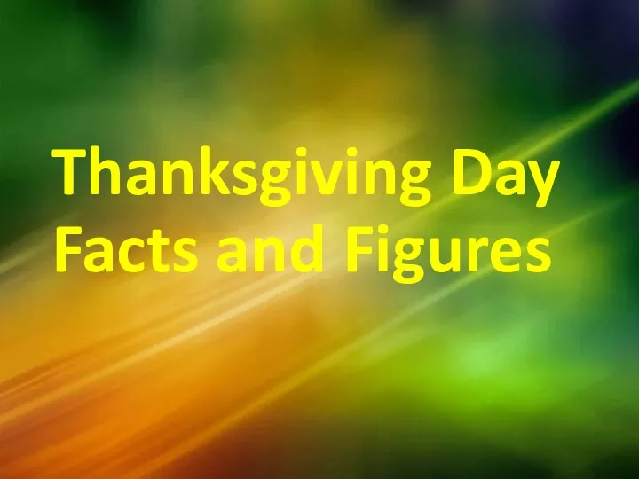 Thanksgiving Day Facts and Figures
