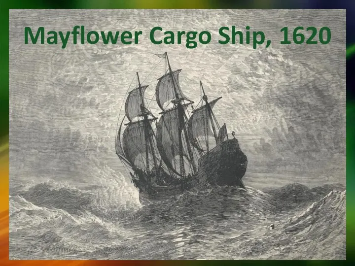 Mayflower Cargo Ship, 1620