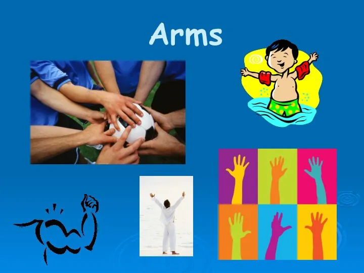 Arms