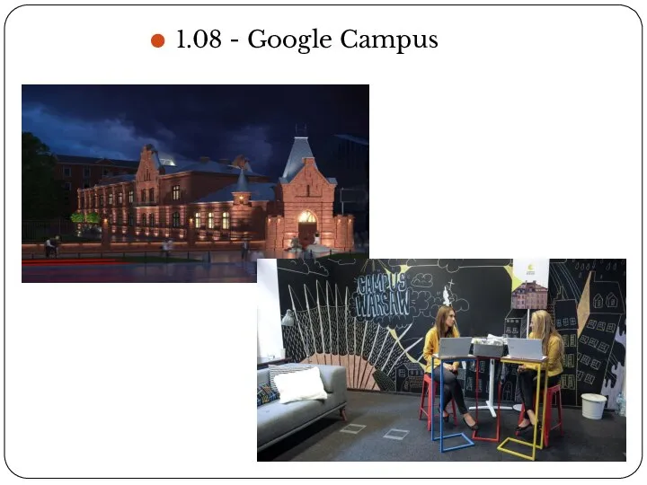 1.08 - Google Campus