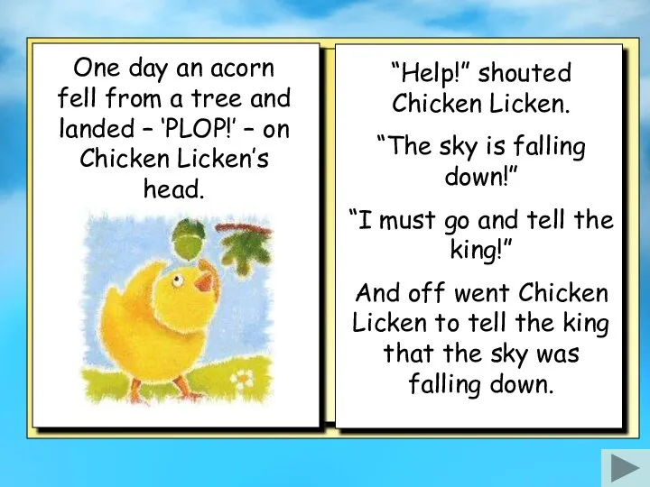 One day an acorn fell from a tree and landed – ‘PLOP!’