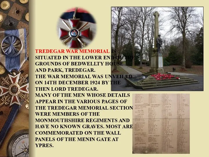 TREDEGAR WAR MEMORIAL IS SITUATED IN THE LOWER END OF THE GROUNDS
