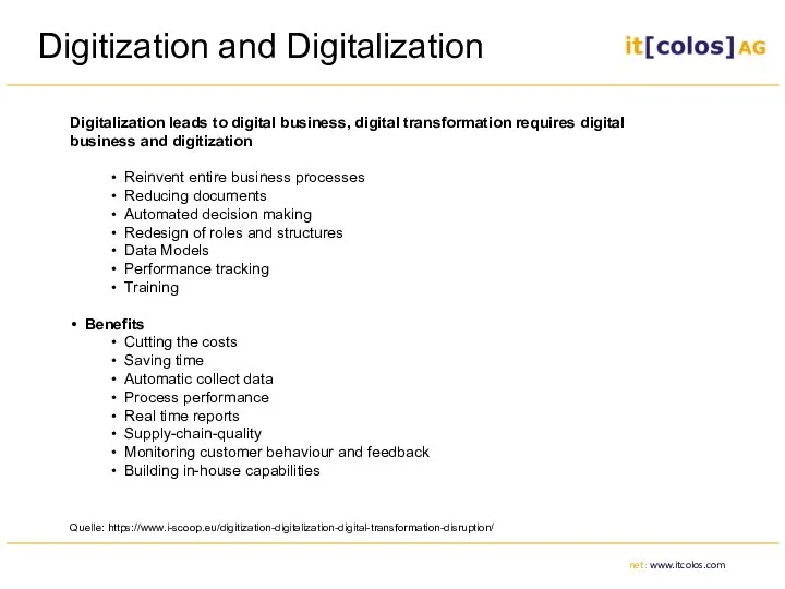 Digitalization leads to digital business, digital transformation requires digital business and digitization