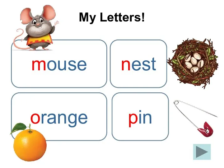 n nest My Letters! o orange p pin m mouse
