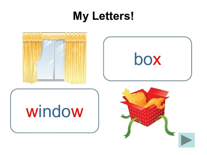 My Letters! x box w window