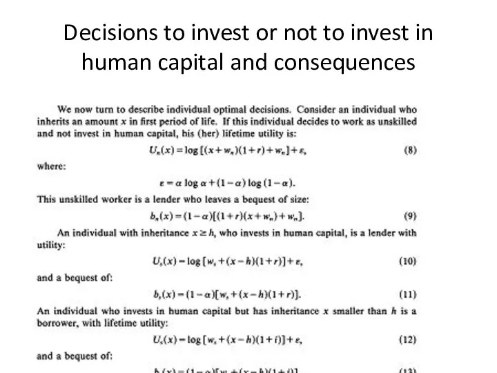 Decisions to invest or not to invest in human capital and consequences